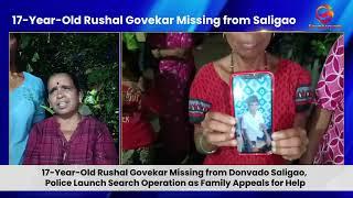 17-Year-Old Rushal Govekar Missing from Donvado Saligao, Family Appeals for Help