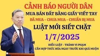 Từ 1/7/2025: Mua bán giấy viết tay vẫn được cấp sổ đỏ nếu biết điều này. Phân tích luật mới