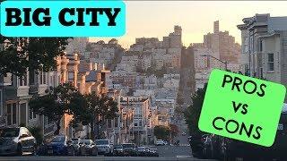 PROS vs CONS of living in a big city | Traffic, Opportunity, Lifestyle & More!