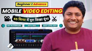 Mobile Video Editing Advance Course in Hindi 2022 | VN Tutorial | How to Edit Videos for YouTube