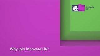 Why Join Innovate UK?