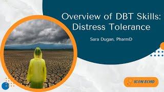 Overview of DBT Skills: Distress Tolerance