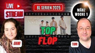 Asiatische BL Serien | Tops & Flops | 1. Woche März 2025 | Bewertung und Review