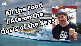 Oasis of the Seas Food Review