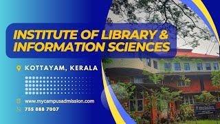 Institute of Library and Information Sciences ILIS - Malloosery | mycampusadmission.com