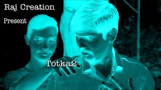 || Totka2 || Raj Creation ||