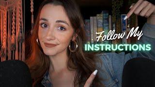 ASMR Follow My Instructions... but you can close your eyes 