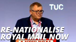 We Will Never Stop Calling for Royal Mail to be Re-Nationalised