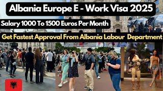 Albania Work Permit Visa 2025,Albania Work Visa 2025,Albania Work Permit Visa New Update,Albania Job