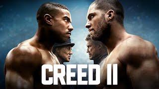 Creed 2 (2018) Movie || Sylvester Stallone, Tessa Thompson,Michael B. Jordan || Review and Facts