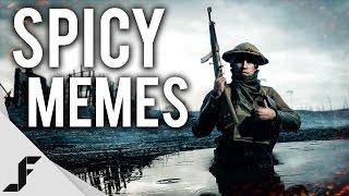 SPICY MEMES - Battlefield 1