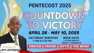 COUNTDOWN TO VICTORY || A PENTECOST 2025 SERIES || APRIL 26 - MAY 10, 2025