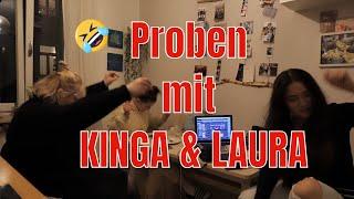 Wir wollten produktiv sein Proben mit KINGA und LAURA