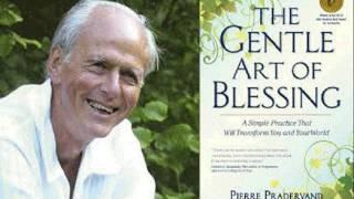 The Gentle Art of Blessing with Pierre Pradervand