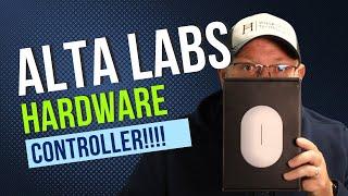 Alta Labs Hardware Controller - It happened!