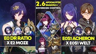 E0 Dr Ratio x Moze & E0S1 Acheron x Welt | Apocalyptic Shadow 4 | Honkai Star Rail 2.6