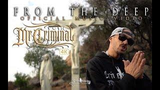 Mr. Criminal - From The Deep feat Emmanuel (Official Music Video)