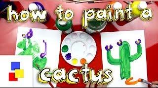 How To Paint A Cactus For Super Young Artists