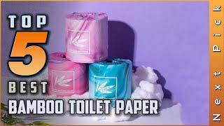 Top 5 Best Bamboo Toilet Papers Review In 2023 | Won't Block Drains