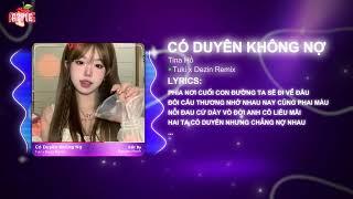 Có Duyên Không Nợ - Tina Hồ | Tuki x Dezin Remix | Một Người Đứng Từ Xa Chờ Anh Về Remix Tiktok 2024