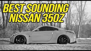 Best Nissan 350z exhaust sound!!