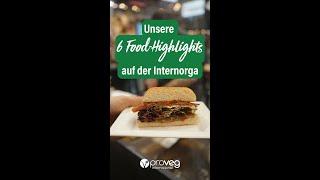 Unsere pflanzlichen Food-Highlights auf der #Internorga