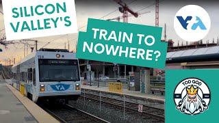 Silicon Valley's Train To Nowhere? (Episode 1  - VTA Light Rail)