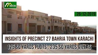 Insights of Precinct 27 Bahria Town Karachi 125 sq yards Plots , 235 sq yards villas