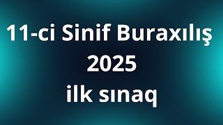 11-ci Sinif Buraxılış 2025 | İlk Sınaq Mütləq yazın #2025tayfa