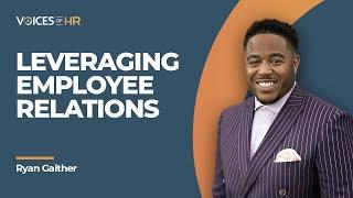 Leveraging Employee Relations Coaching To Success And Minimizing Risk - Ryan Gaither (#22)