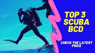 Top 3 Scuba BCD ( 3 Best Scuba BCD )Scuba BCD Review and Price