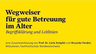 Wegweiser für gute Betreuung im Alter: Zusammenfassung der Autoren