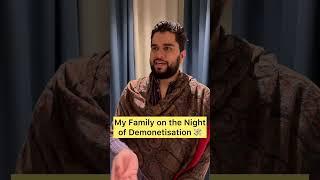 My Family on the Night of Demonetization 