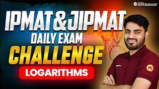 Logarithms - IPMAT & JIPMAT Daily Exam Challenge | IPMAT 2025 Quants Preparation 