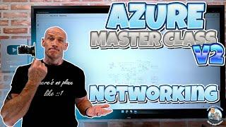 Azure Master Class v2 - Module 6 - Networking