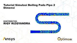 Tutorial Simulasi Boiling Pada Pipa 2 Dimensi