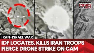 Iran-Israel War: Israeli Army Locates, Kills Iranian Troops | Dramatic Drone Strike On Cam | Watch