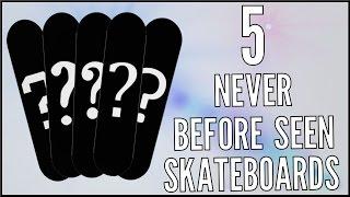 5 Skateboards You NEVER Seen!