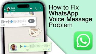 How To Fix WhatsApp Voice Message Problem! [2024 Update]