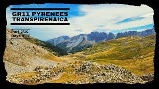 Hiking 520 Miles Across Spain - Crossing the Pyrenees Mountains on the GR11: Days 4-7