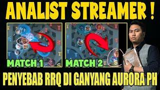 PENYEBAB RRQ DI GANYANG AURORA PH | ANALIST STREAMER