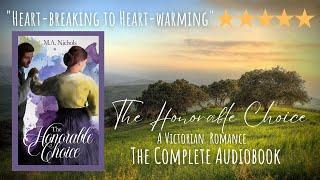 The Honorable Choice by M.A. Nichols, The Ashbrooks Book 4 (Full Victorian Romance Audiobook)