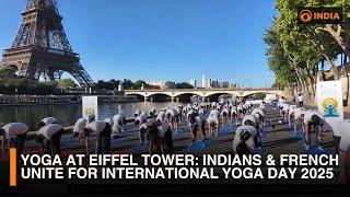 Yoga at Eiffel Tower: Indians & French Unite for International Yoga Day 2025 | DD India
