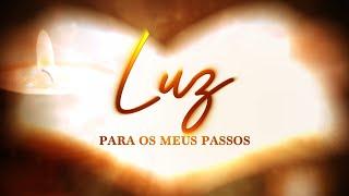 Programa Luz para os meus Passos - Revelação, transmissão e inspiração (01/12/2024)