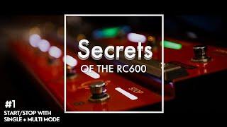 Single + Multi Mode Start/Stop. Secrets of the RC-600.