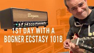 1st Day with a Bogner Ecstasy 101B