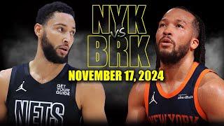 New York Knicks vs Brooklyn Nets Full Game Highlights - November 17, 2024 | 2024-25 NBA Season