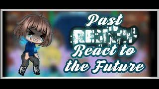 {Past Rebirth React to the Future}{Part 2}{Rebirth 69michi}{Requested }{Lavention}