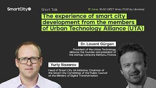 The experience of smart city development from the members of Urban Technology Alliance (UTA)