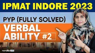 IPMAT 2024 Preparation | PYQs 2023 Verbal Ability Questions (25 to 45) - SuperGrads IPM